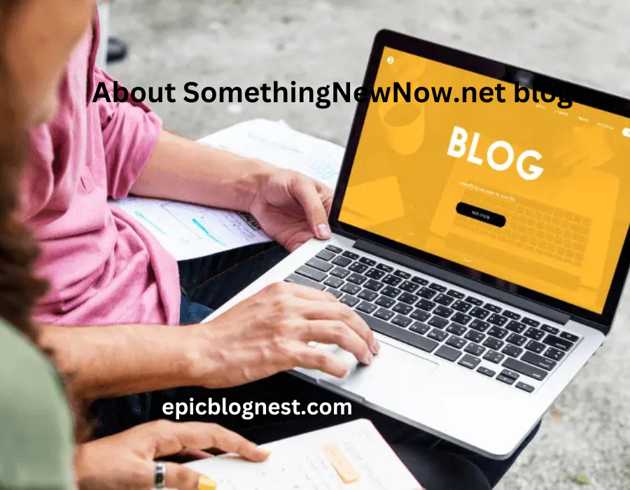 About SomethingNewNow.net blog