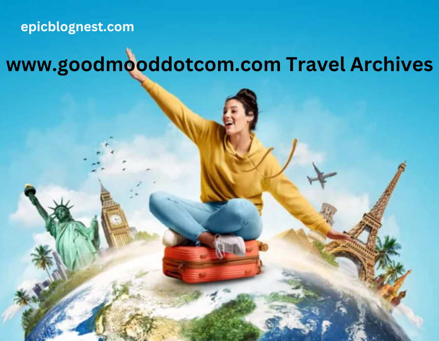 www.goodmooddotcom.com Travel Archives