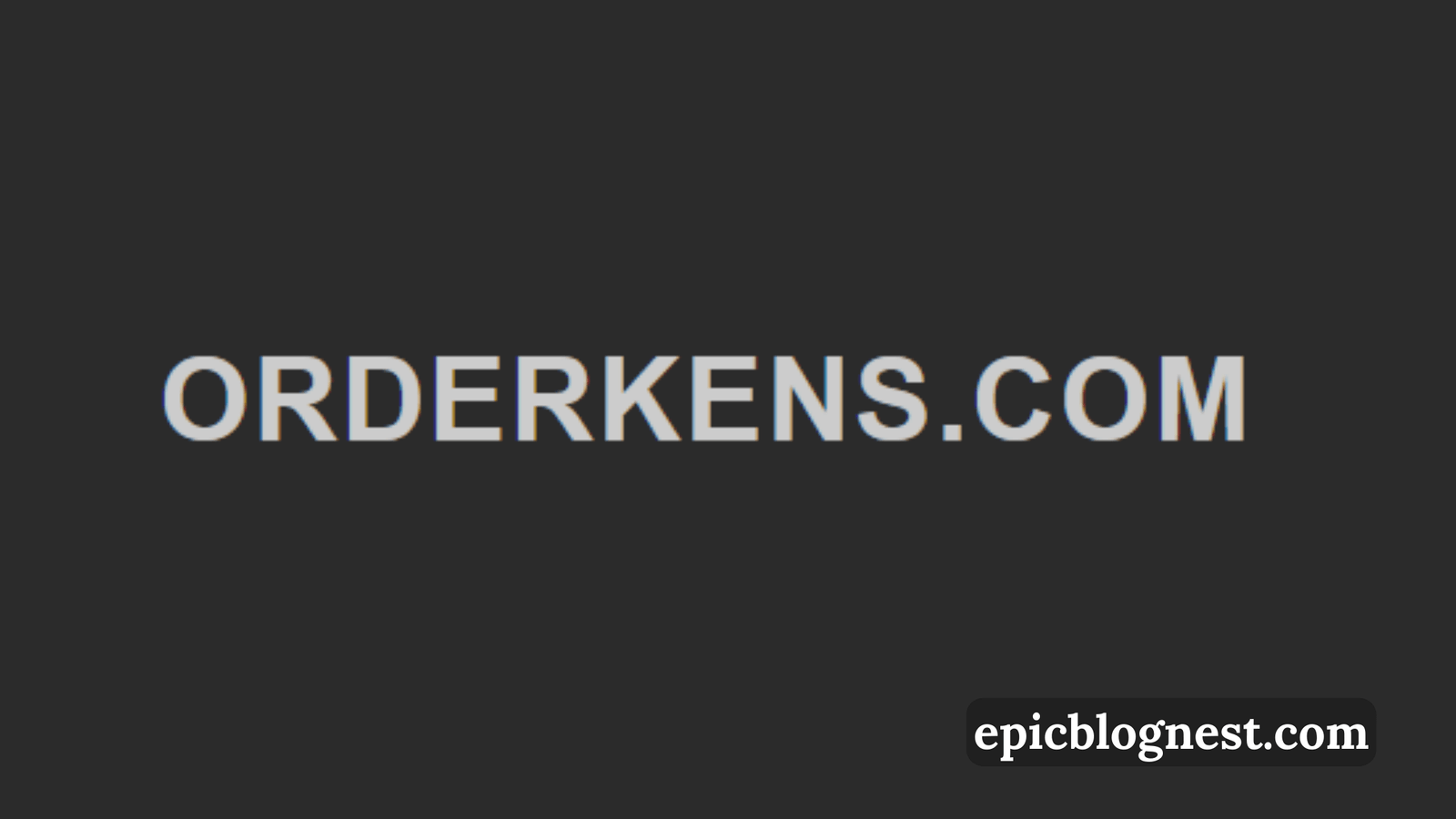 orderkens.com